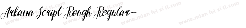 Arkana Script Rough Regular字体转换
